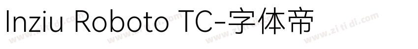 Inziu Roboto TC字体转换